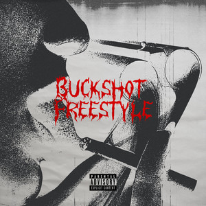 Buckshot Freestyle (Explicit)