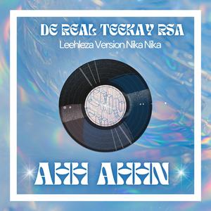 Ahh Ahh Nika Nika (feat. Nkukza Jnr & Vuyani de Vocalist) (Leehleza version Nika Nika)