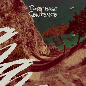 Purchase Sentence