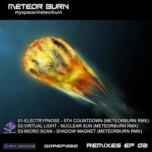 Meteor Burn Remixes Ep2