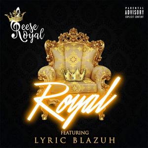 Royal (feat. Lyric Blazuh)