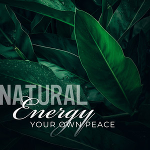 Natural Energy - Your Own Peace