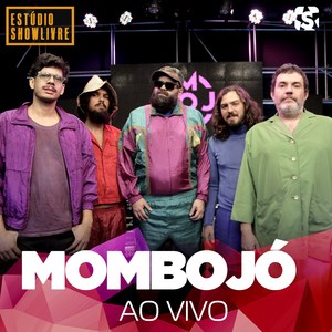 Mombojó no Estúdio Showlivre (Ao Vivo)