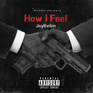 How I Feel (Explicit)