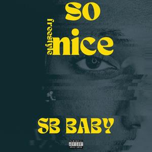 So Nice (Explicit)