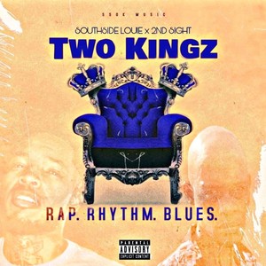 Two Kingz (Rap. Rhythm. Blues.) [Explicit]