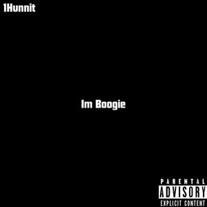 Im Boogie (Explicit)