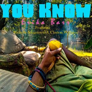 You Know (feat. Michelle Sanguinetti & Clayton Williams)