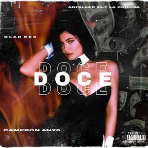 Doce (feat. Anfaller 24.7 La Corona) [Explicit]