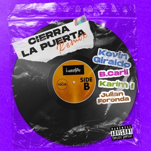 Cierra la Puerta[feat. Julian Foronda] (Remix|Explicit)