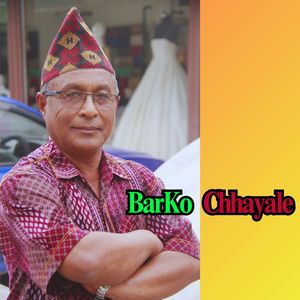 BarKo   Chhayale