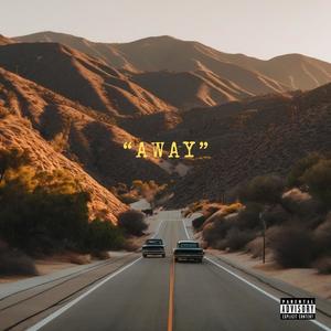away. (feat. its TaeJaun)
