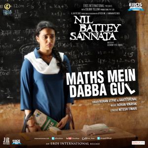 Maths Mein Dabba Gul (From "Nil Battey Sannata") - Single