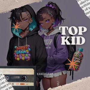 Top Kid (Explicit)