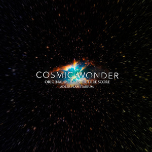 Cosmic Wonder (Original Motion Picture Score)