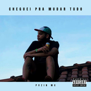 Cheguei pra Mudar Tudo (Explicit)