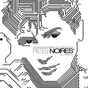 Pistes noires (De préférence) [Hommage électronique-pop à Etienne Daho]