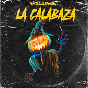 La Calabaza (Explicit)