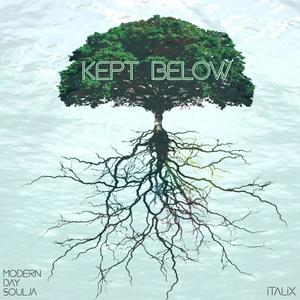 Kept Below (feat. Italix)