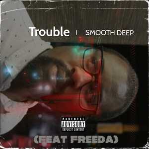 Trouble (Explicit)
