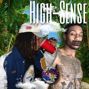 High-Sense (feat. Scoop Hampton) [Explicit]