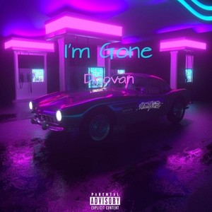 I'm Gone