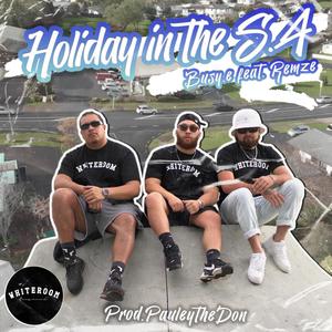 Holiday in the S.A (feat. Remze)