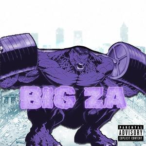 BIG ZA (Explicit)