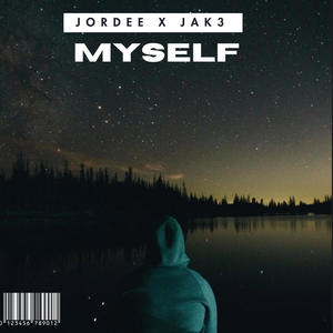 Myself (feat. Jak3) (Explicit)