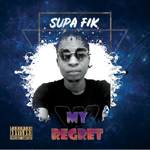 My Regret (Explicit)