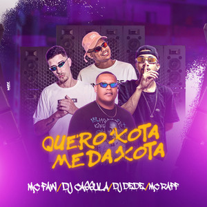 Quero Xota Me da Xota (Explicit)