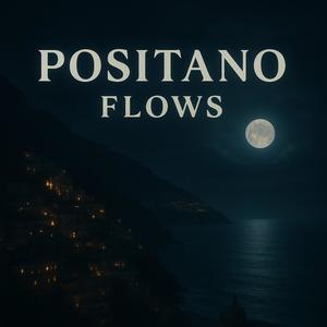 Positano Flows (Explicit)