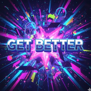 Get Better (Extended Mix)