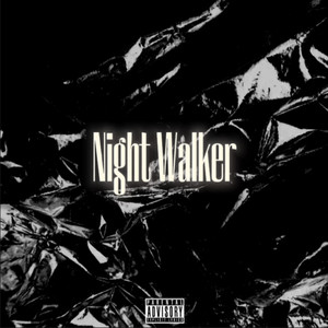 Night Walker (Explicit)