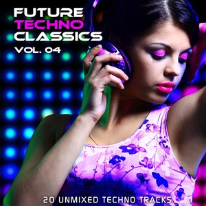 Future Techno Classics Vol. 4