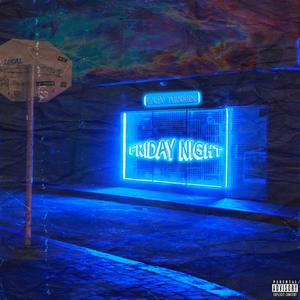 Friday Night (Explicit)