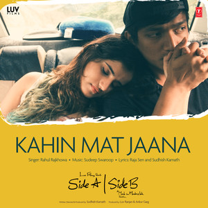 Kahin Mat Jaana (From 