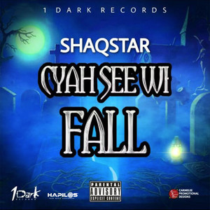 Cyah See Wi Fall (Explicit)