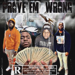 " PROVE EM WRONG ' (Explicit)