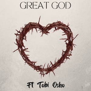 Great God (feat. Tobi Osho)