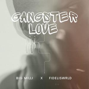 GANGSTER LOVE (Explicit)