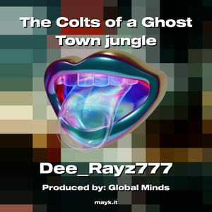 The Colts of a Ghost Town jungle (Explicit)