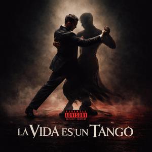 La Vida es un Tango (feat. Cotopros & Supra del Piero) (Explicit)
