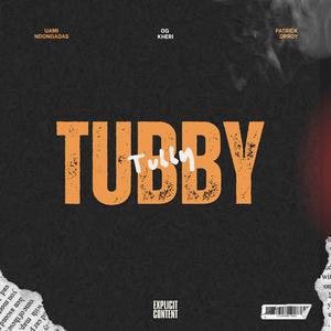 TUBBY (feat. Uami Ndongadas & Patrick Drroy) (Explicit)