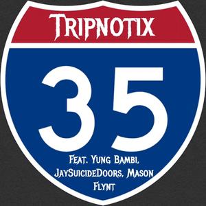 35 (feat. Yung Bambi, JaySuicideDoors & Mason Flynt) [Explicit]