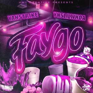 Faygo (feat. ynslilwhoa) (Explicit)
