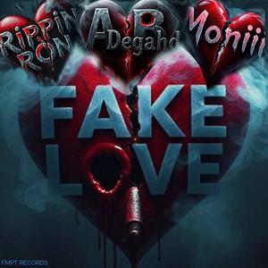 Fake Luv (feat. Moniiiluv & Rippin Ron) (Explicit)