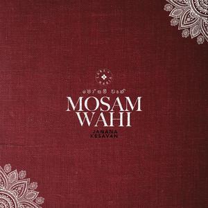 Mosam wahi (feat. Kesavan Thangavadivel)