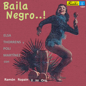 Baila Negro..!