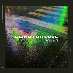 Blind For Love (Explicit)